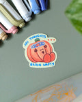 Vinyl Sticker - No Thoughts, Brain Empty
