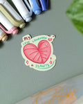 Vinyl Sticker - My Love Language is Plants